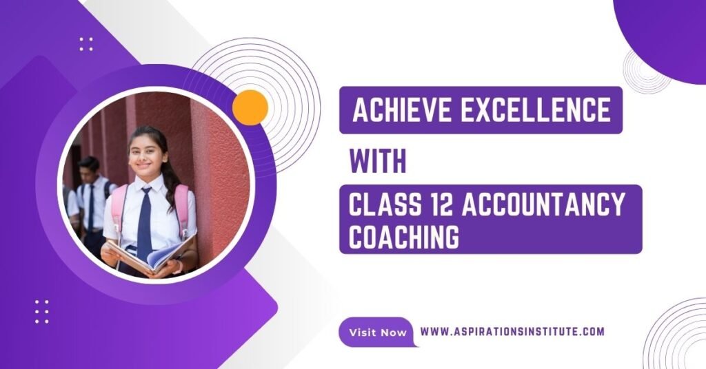 Class 12 Accountancy Coaching