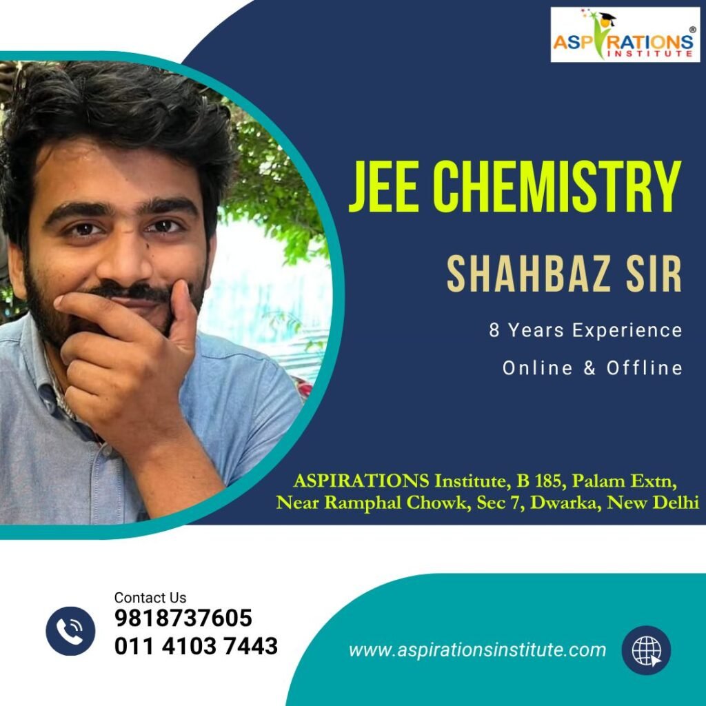 JEE Main coaching in dwarka for Chemistry