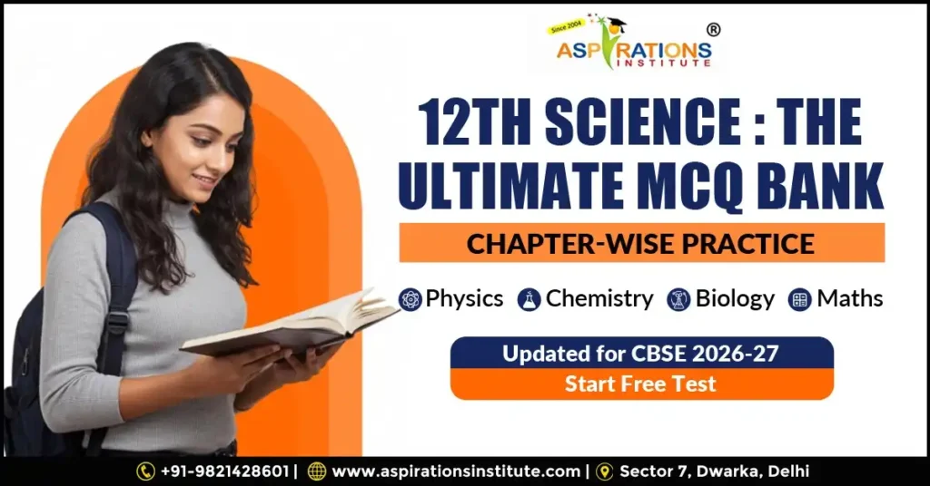 class 12 science MCQ chapter wise practice online test physics chemistry biology maths updated for CBSE 2026 27 free test practice
