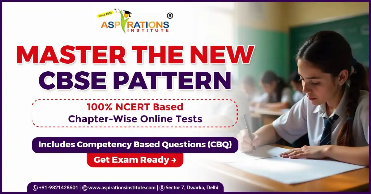 master the new CBSE pattern online MCQ test 100 percent NCERT based chapter wise tests with competency based questions CBQ for board exam preparation
